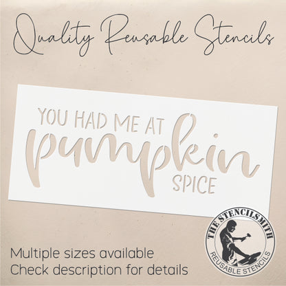 9598 You Had Me At Pumpkin Spice Stencil