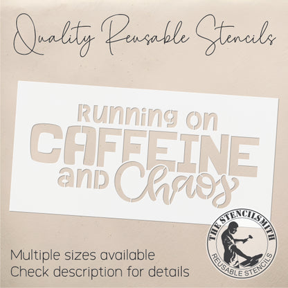 9626 Running On Caffeine And Chaos Stencil