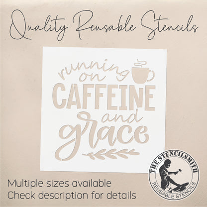 9627 Running On Caffeine And Grace Stencil