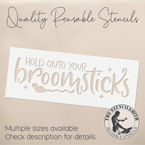 9688 Hold Onto Your Broomsticks Stencil