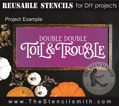 9689 Double Double Toil & Trouble stencil - The Stencilsmith