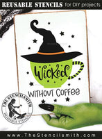 9701 Wicked Without Coffee Stencil