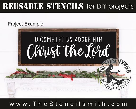 9737 O come let us adore Him stencil - The Stencilsmith