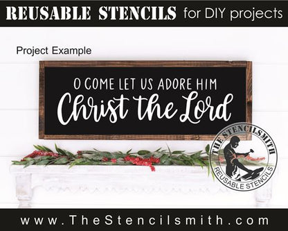 9737 O come let us adore Him stencil - The Stencilsmith