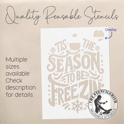9790 'Tis The Season To Be Freezin Stencil