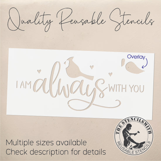 9826 I Am Always With You Cardinal Stencil - The Stencilsmith
