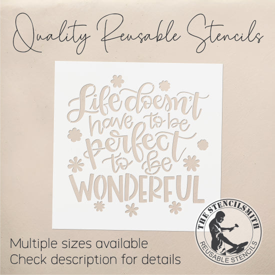 9917 Life Doesn't Have To Be Perfect Stencil - The Stencilsmith