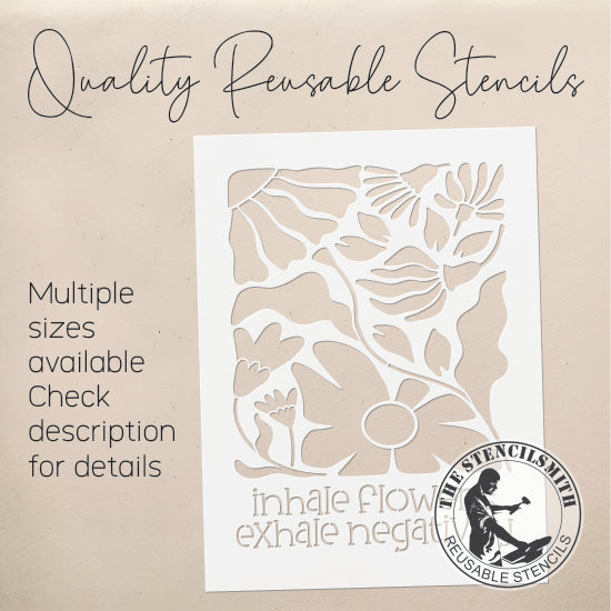 9966 Inhale Flowers Exhale Negativity Stencil - The Stencilsmith