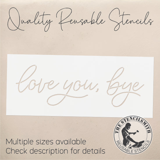 9975 Love You, Bye Stencil - The Stencilsmith