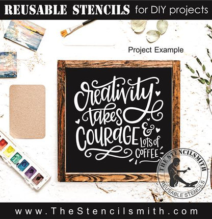 9469 Creativity takes courage stencil - The Stencilsmith