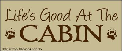 Life's Good at the Cabin - The Stencilsmith