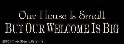 1076 - Our house is small  .... welcome big - The Stencilsmith