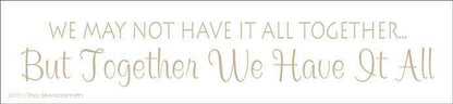 1124 - We may not have it all together ... - The Stencilsmith