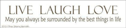 1132 - Live Laugh Love  ... may you always - The Stencilsmith