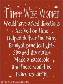 1243 - Three Wise Women   .... would have - The Stencilsmith