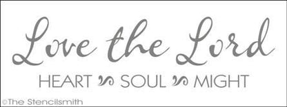 1283 - Love the Lord   heart soul might - The Stencilsmith