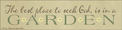 1300 - The best place to seek God is in a Garden - The Stencilsmith
