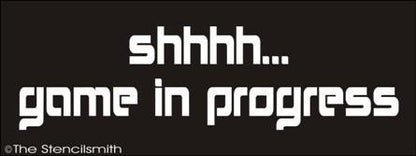 1318 - Shhh... Game in Progress - The Stencilsmith