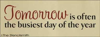 1335 - Tomorrow is often the busiest day - The Stencilsmith