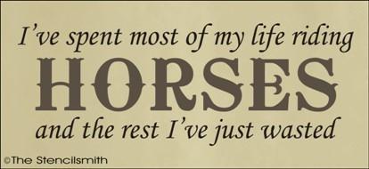 1378 - I've spent most my life Riding Horses - The Stencilsmith
