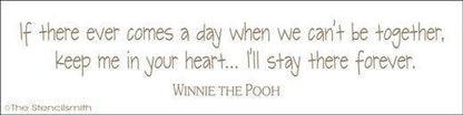 1462 - If there ever comes a day ...keep me in your heart - The Stencilsmith