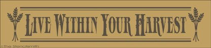 1521 - Live Within Your Harvest - The Stencilsmith