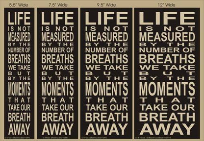 1787 - Life is not measured by the - The Stencilsmith