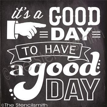 2572 - It's a good day - The Stencilsmith