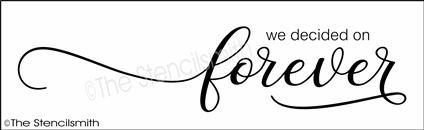 2575 - We decided on forever - The Stencilsmith