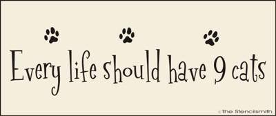 Every Life should have 9 Cats - The Stencilsmith