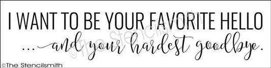 3022 - I want to be your favorite hello - The Stencilsmith