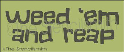 3050 - Weed 'em and reap - The Stencilsmith