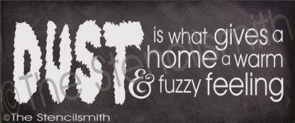 3058 - DUST is what gives a home - The Stencilsmith