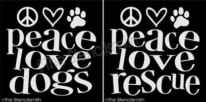 3289 - Peace Love Dogs / Rescue - The Stencilsmith