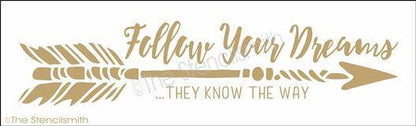 3351 - Follow Your Dreams they know - The Stencilsmith