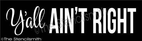 3355 - Y'all Ain't Right - The Stencilsmith
