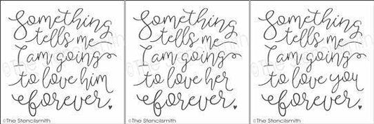 3505 - Something tells me I'm going to love - The Stencilsmith