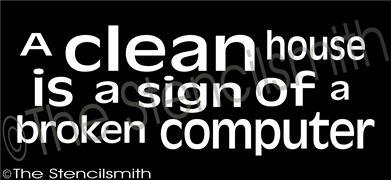 3515 - a clean house is a sign of - The Stencilsmith
