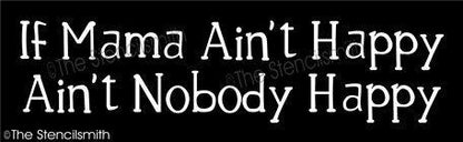 4072 - If mama ain't happy - The Stencilsmith
