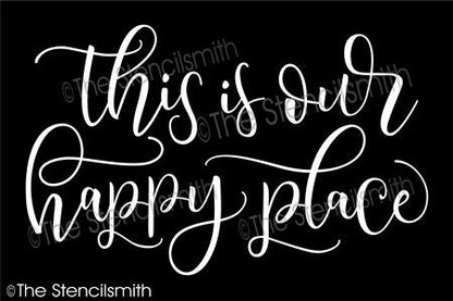 4351 - this is our happy place - The Stencilsmith