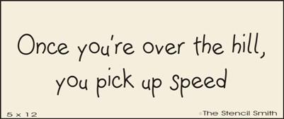 Once you're over the hill, you pick up speed - The Stencilsmith
