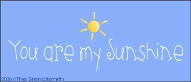 461 - You are my sunshine - The Stencilsmith