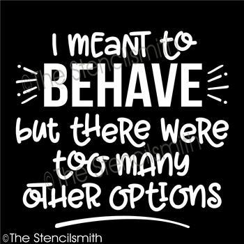 4636 - I meant to behave but - The Stencilsmith