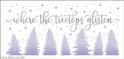 4714 - where the treetops glisten - The Stencilsmith