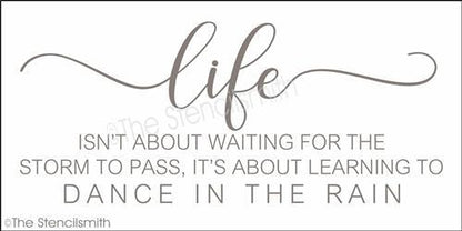 4916 - Life isn't about waiting for - The Stencilsmith