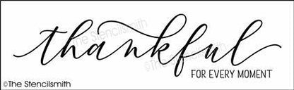 5073 - thankful for every moment - The Stencilsmith