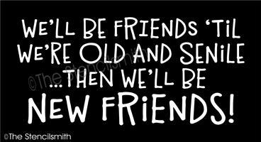 5103 - We'll be friends 'til we - The Stencilsmith