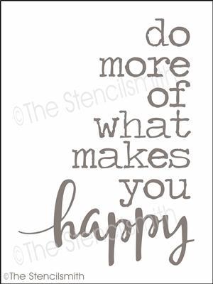5156 - do more of what makes - The Stencilsmith