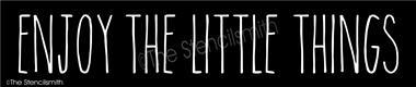 5284 - Enjoy the little things - The Stencilsmith