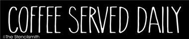 5375 - Coffee Served Daily - The Stencilsmith